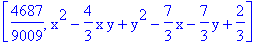 [4687/9009, x^2-4/3*x*y+y^2-7/3*x-7/3*y+2/3]